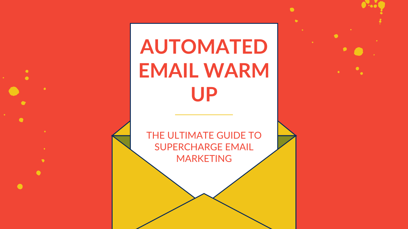 Automated Email Warm-Up: The Ultimate Guide to Supercharge Email Marketing